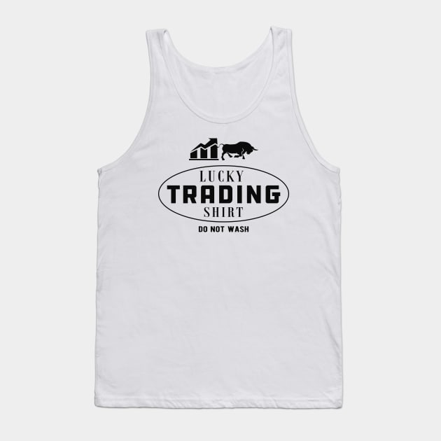 Trader - Lucky Trading shirt do not wash Tank Top by KC Happy Shop